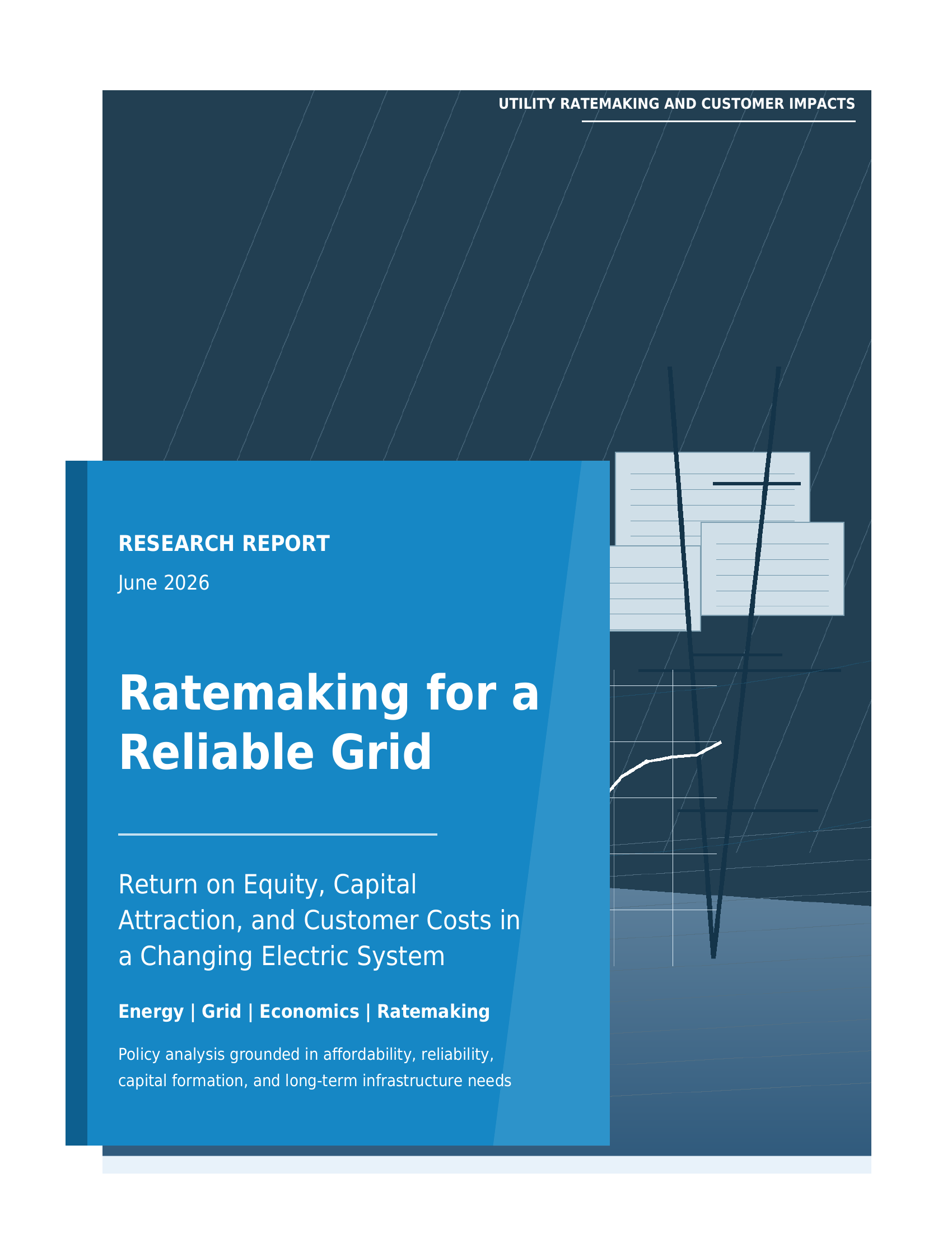 ratemaking_reliable_grid_cover Ratemaking for a Reliable Grid: Return on Equity, Capital Attraction, and Customer Costs in a Changing Electric System